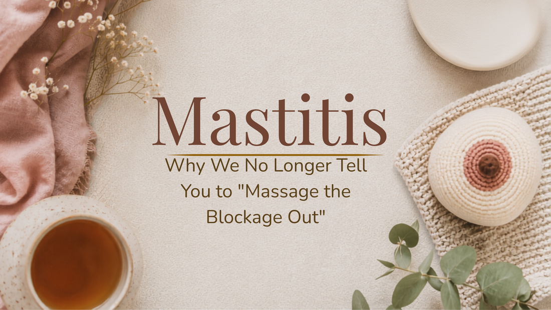 Mastitis: Why We No Longer Tell You to "Massage the Blockage Out"